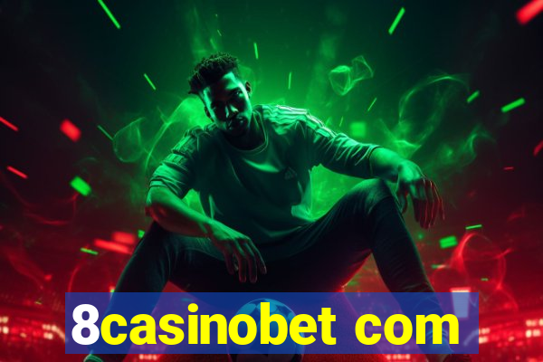 8casinobet com