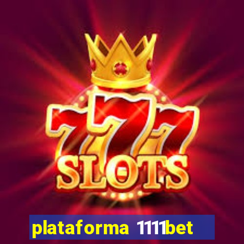 plataforma 1111bet