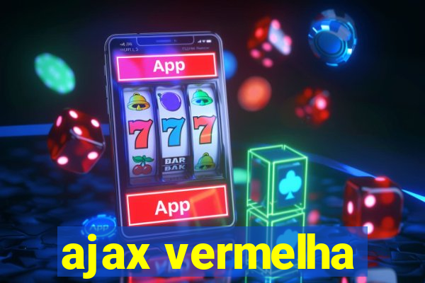 ajax vermelha