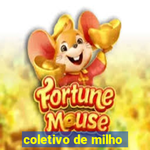 coletivo de milho
