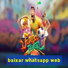 baixar whatsapp web