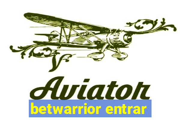 betwarrior entrar