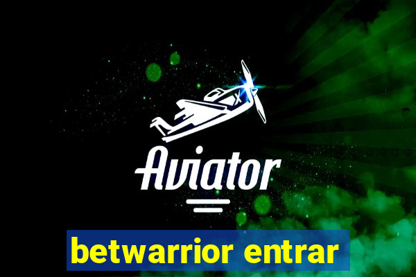 betwarrior entrar