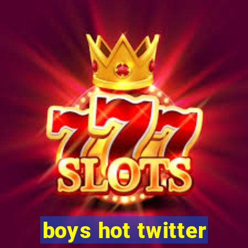 boys hot twitter
