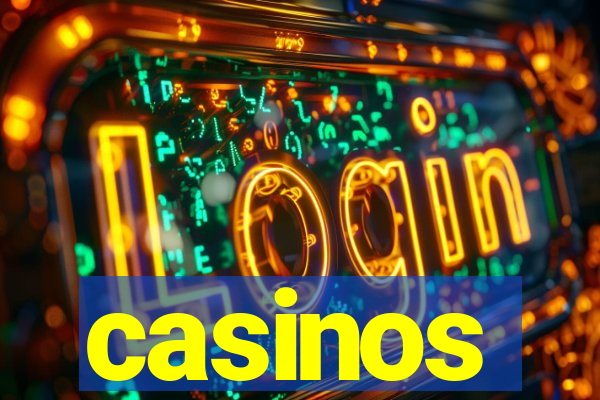 casinos