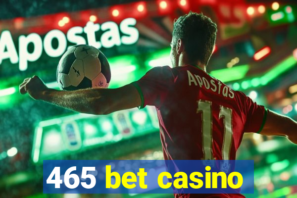 465 bet casino
