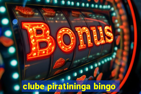 clube piratininga bingo