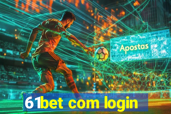 61bet com login