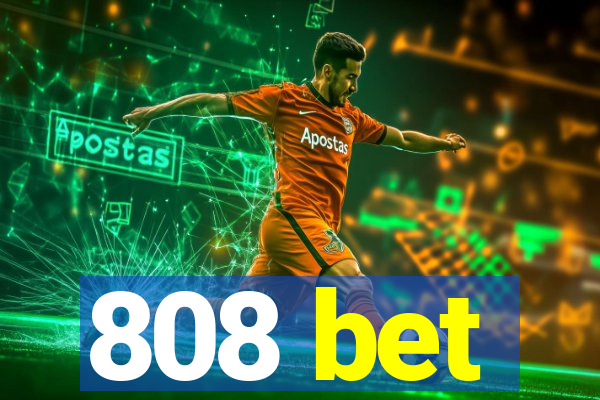 808 bet