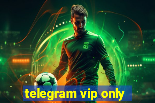 telegram vip only