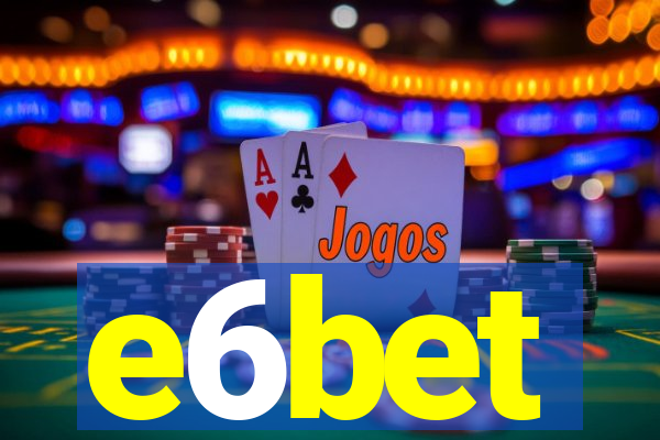 e6bet