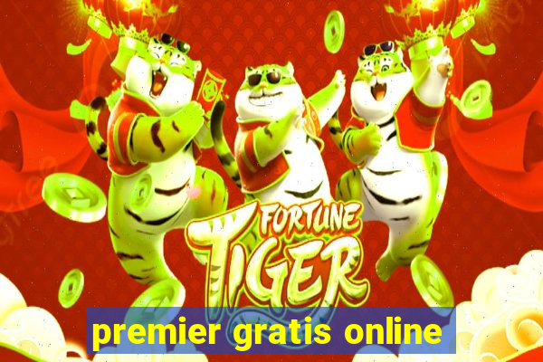 premier gratis online