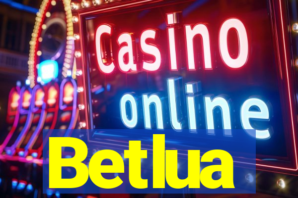 Betlua