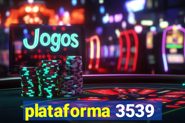 plataforma 3539
