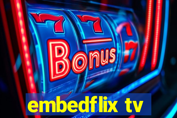 embedflix tv