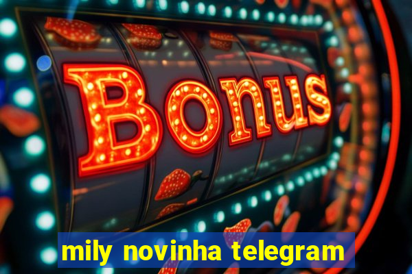 mily novinha telegram