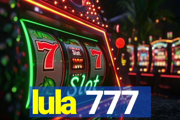 lula 777