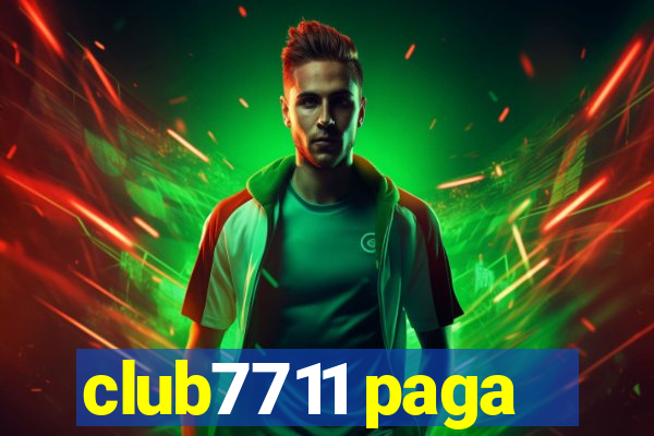 club7711 paga