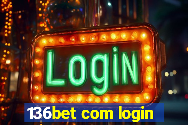 136bet com login
