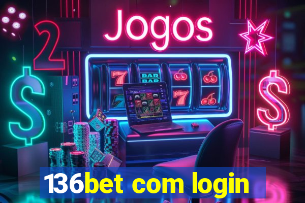 136bet com login