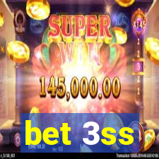 bet 3ss