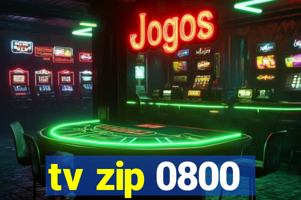 tv zip 0800
