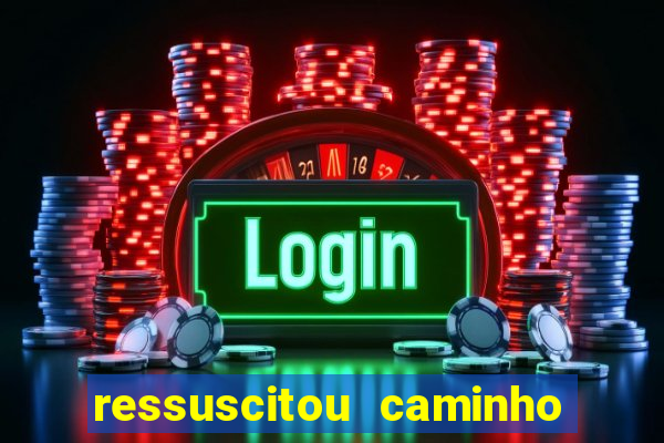 ressuscitou caminho neocatecumenal pdf