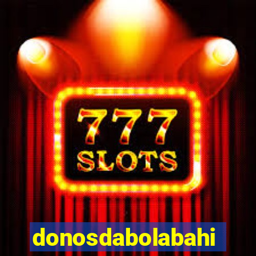 donosdabolabahia