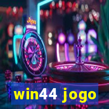 win44 jogo