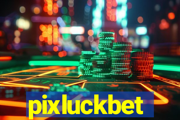 pixluckbet