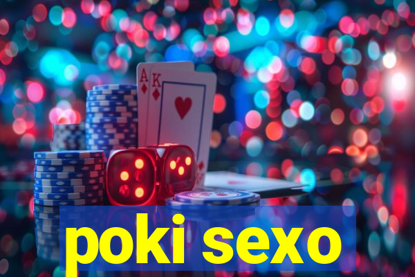 poki sexo