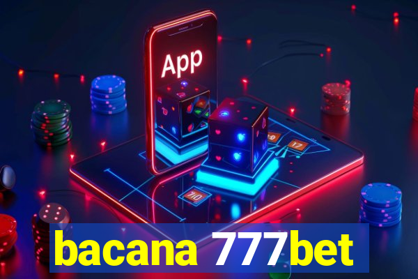bacana 777bet
