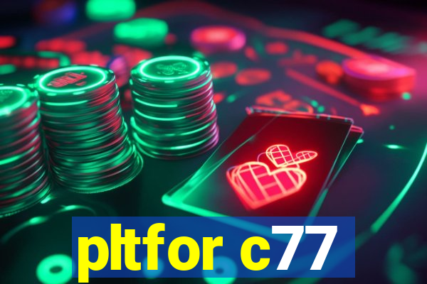 pltfor c77