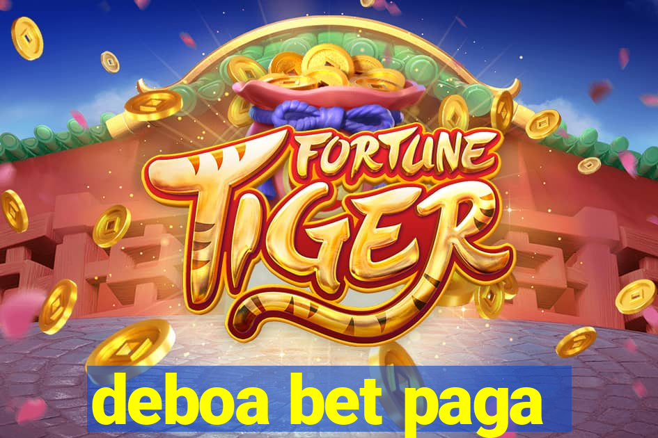 deboa bet paga