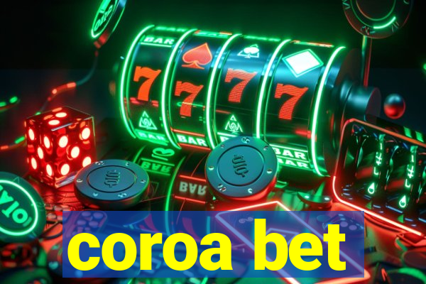 coroa bet