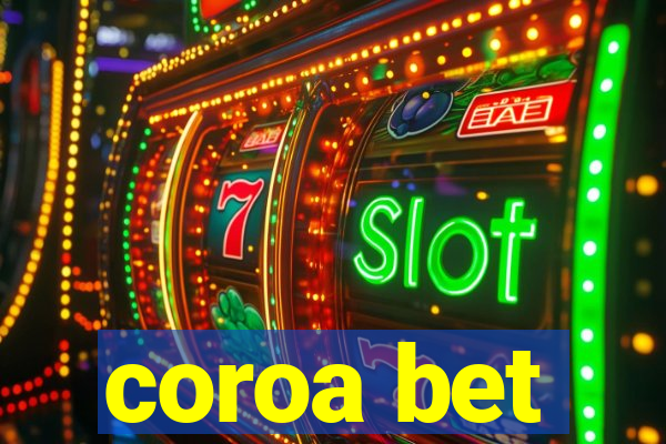 coroa bet