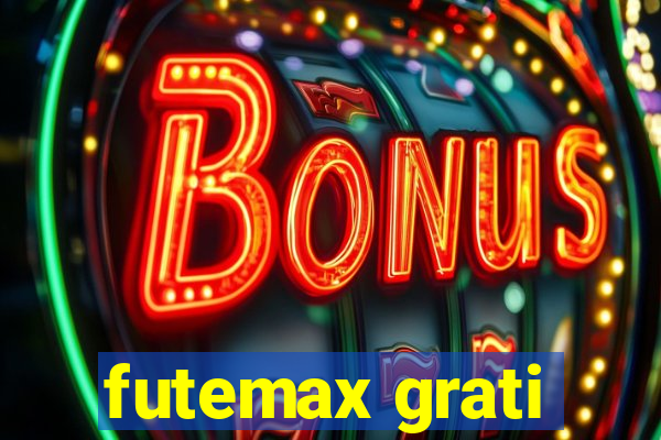 futemax grati