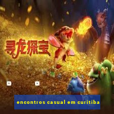 encontros casual em curitiba