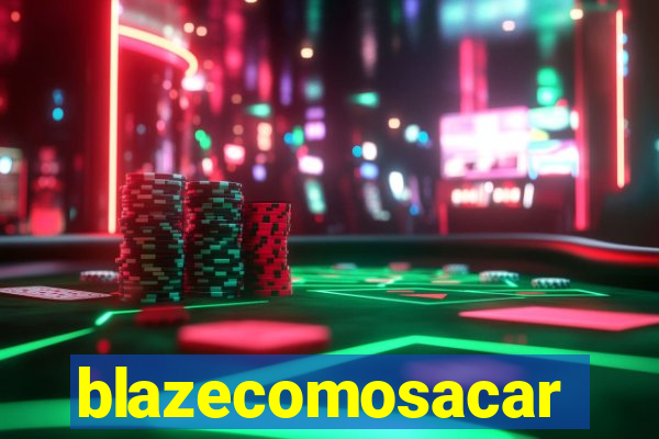 blazecomosacar
