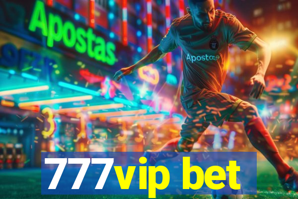 777vip bet