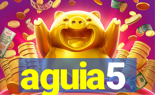 aguia5