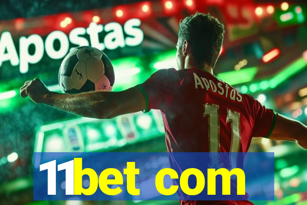 11bet com