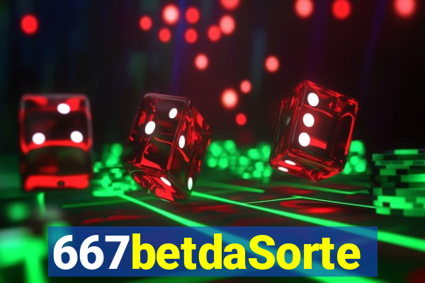 667betdaSorte
