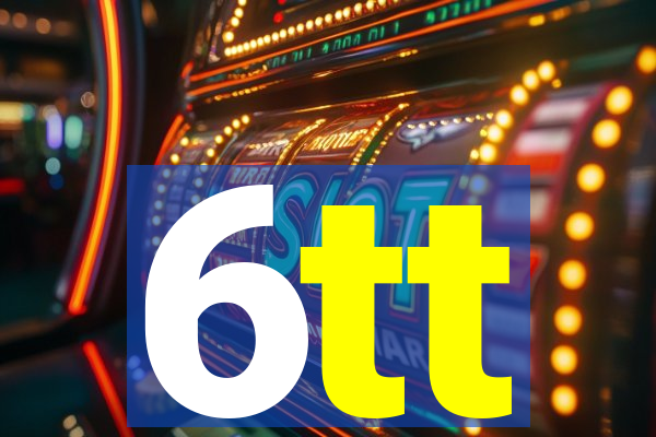 6tt