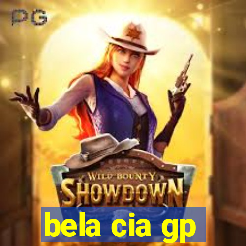 bela cia gp