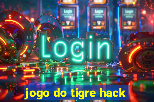 jogo do tigre hack