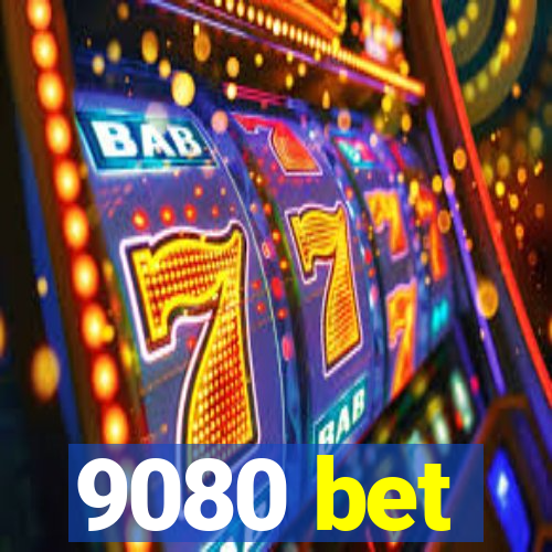 9080 bet