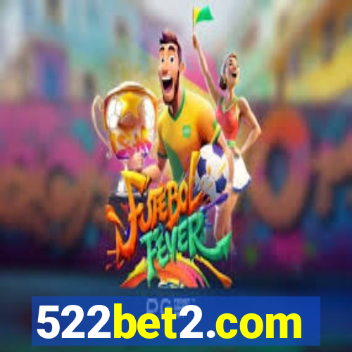 522bet2.com