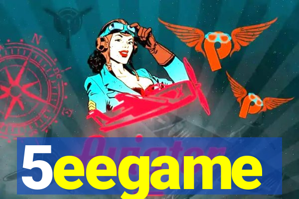 5eegame