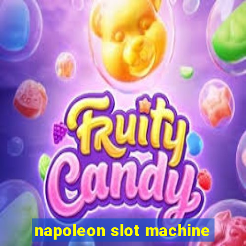 napoleon slot machine